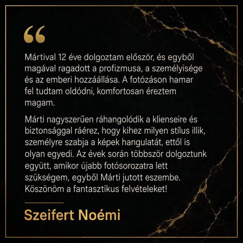 Ügyfélvélemény Szeifert Noémitől az Mvision személyre szabott prémium fotózásáról.